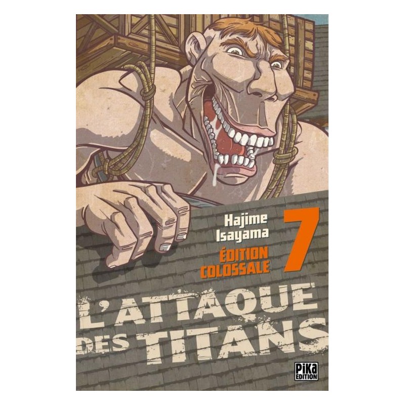 L'ATTAQUE DES TITANS - Edition Colossale - Tome 7