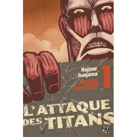 L'ATTAQUE DES TITANS - Edition Colossale - Tome 1