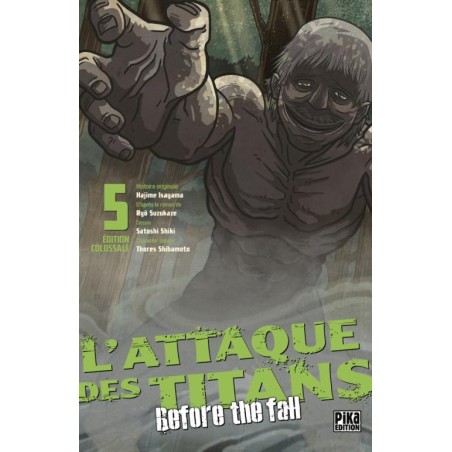 L'ATTAQUE DES TITANS - Before the Fall - Edition Colossale - Tome 5