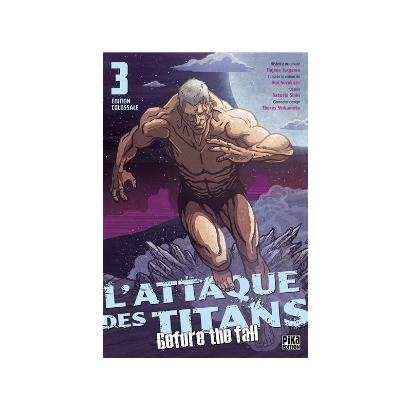 L'ATTAQUE DES TITANS - Before the Fall - Edition Colossale - Tome 3