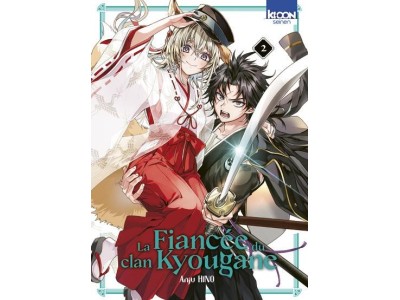 LA FIANCEE DU CLAN KYOUGANE - Tome 2 