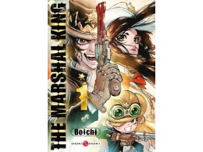 THE MARSHAL KING - Tome 1 