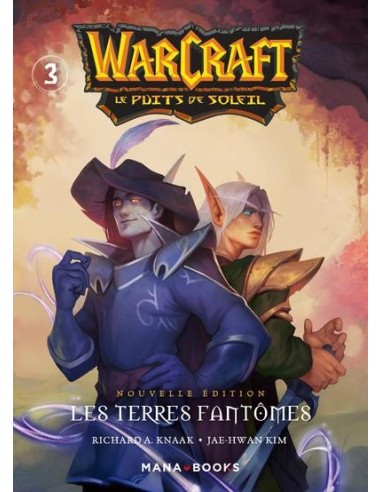 WARCRAFT - LA TRILOGIE DU PUITS DE SOLEIL - Tome 3 - Nouvelle édition 