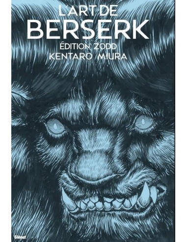 L'ART DE BERSERK - EDITION ZODD 