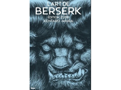 L'ART DE BERSERK - EDITION ZODD 