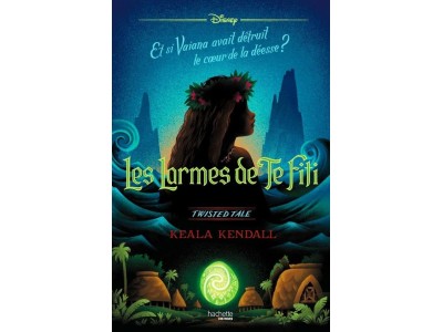 Twisted Tale Disney - Les larmes de Te Fiti (Vaiana) 
