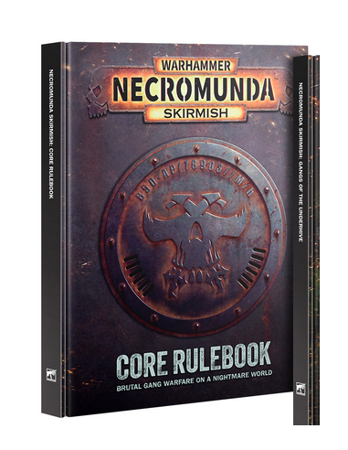 NECROMUNDA SKIRMISH: CORE RULEBOOK