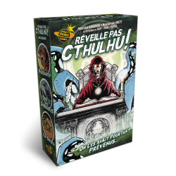 REVEILLE PAS CTHULHU !