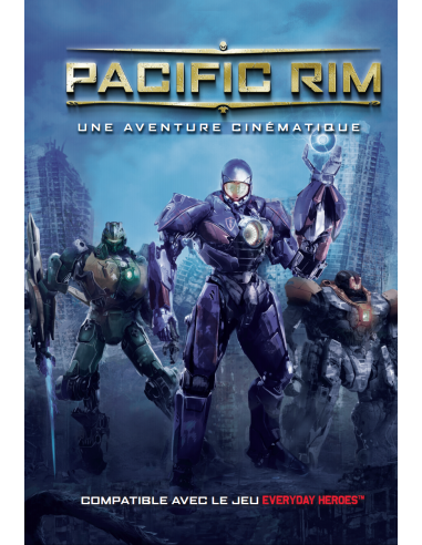 EVERYDAY HEROES - Supplément Pacific Rim