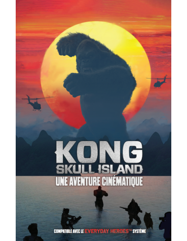 EVERYDAY HEROES - Supplément Kong Skull Island