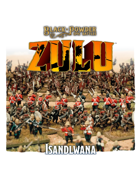 Black Powder Epic Battles: Zulu! - Isandlwana