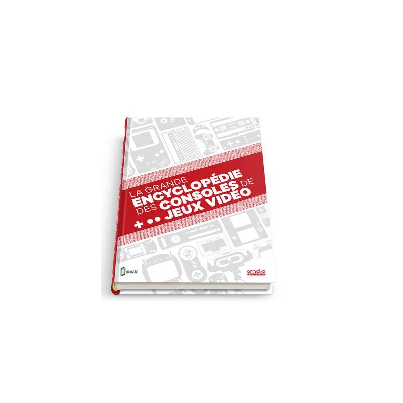 LA GRANDE ENCYCLOPEDIE DES CONSOLES DE JEUX VIDEO