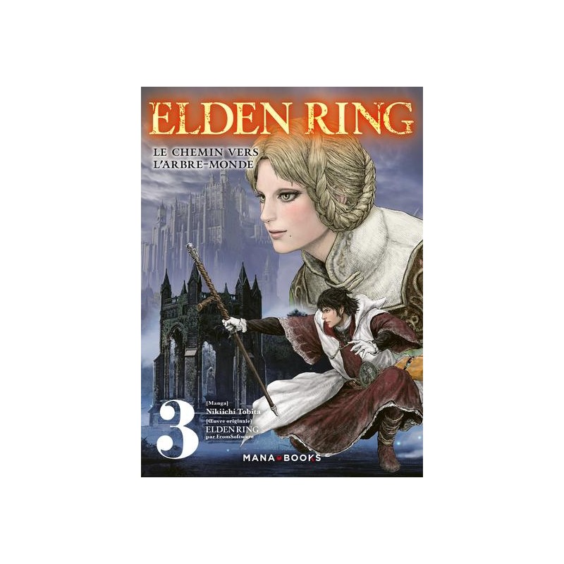 ELDEN RING - Le chemin de l'Arbre-Monde - Tome 3