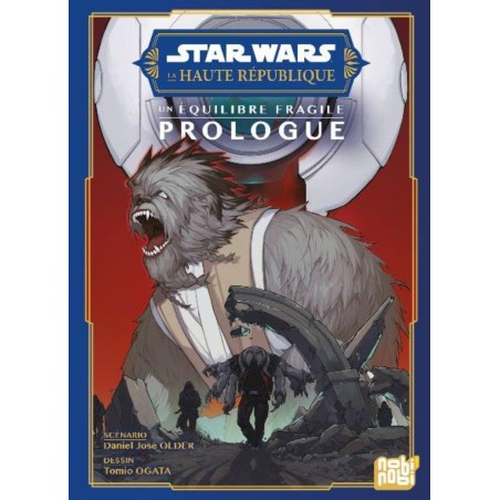 STAR WARS - LA HAUTE REPUBLIQUE - UN EQUILIBRE FRAGILE - Prologue