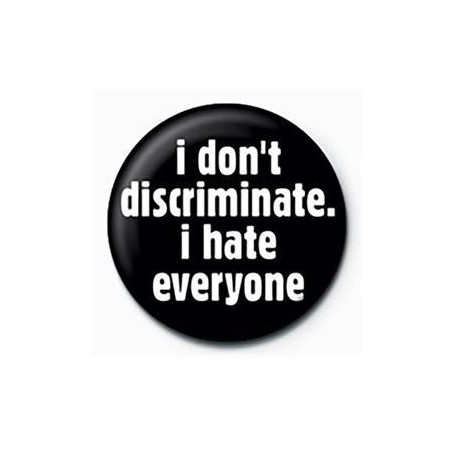 DIVERS - I Don't Discriminate - Button Badge 25mm