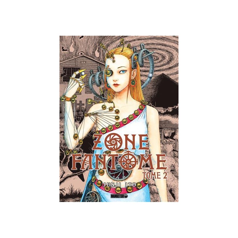 ZONE FANTOME - JUNJI ITO - Tome 2
