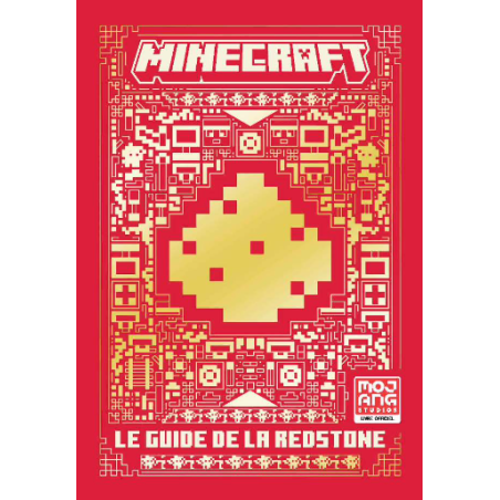 MINECRAFT - Le guide de la Redstone