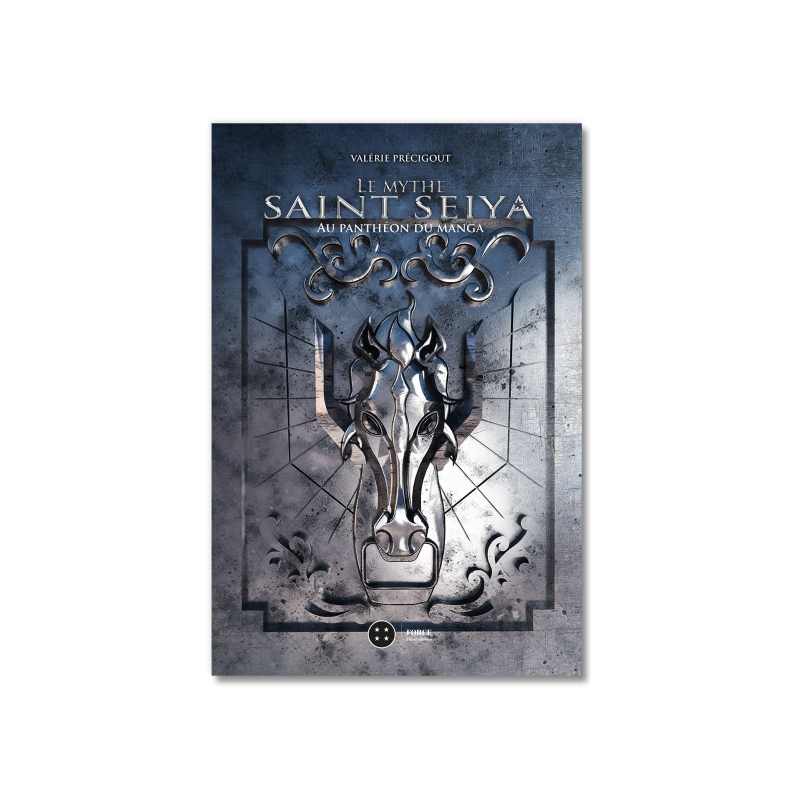 LE MYTHE SAINT SEIYA - AU PANTHEON DU MANGA