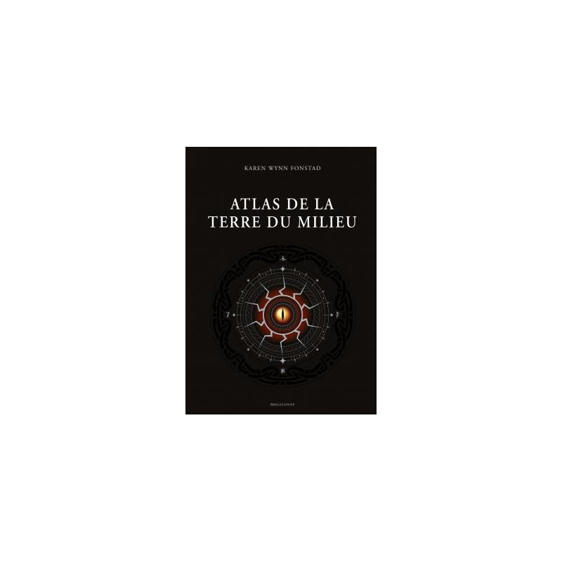LORD OF THE RINGS - Atlas de la Terre du Milieu