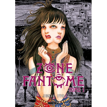 ZONE FANTOME - JUNJI ITO - Tome 1