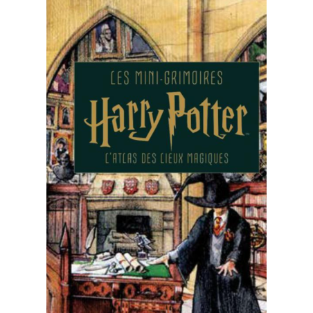 HARRY POTTER - Les mini-grimoires T03 : L'atlas des lieux magiques
