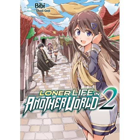 LONER LIFE IN ANOTHER WORLD - Tome 2
