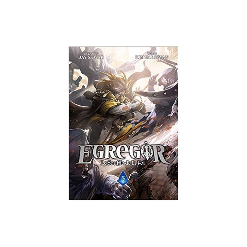 EGREGOR : LE SOUFFLE DE LA FOI - Tome 5