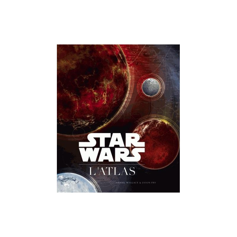 STAR WARS - L'Atlas