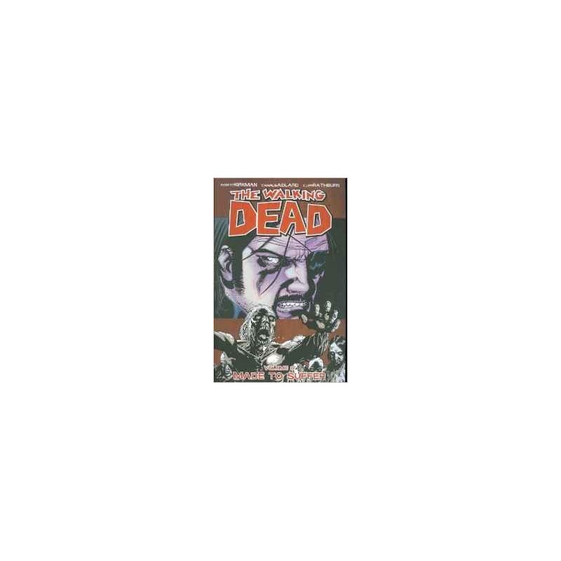 WALKING DEAD Vol 08 MADE TO SUFFER