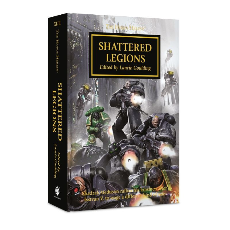 HORUS HERESY: SHATTERED LEGIONS (A5 HB)