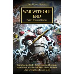 HORUS HERESY: WAR WITHOUT END