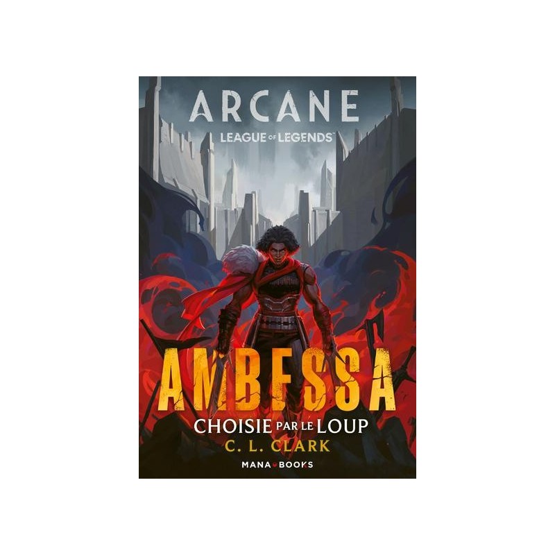 ARCANE - AMBESSA - CHOISIE PAR LE LOUP 