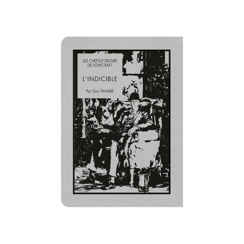 LES CHEFS D'OEUVRE DE LOVECRAFT - L'indicible 