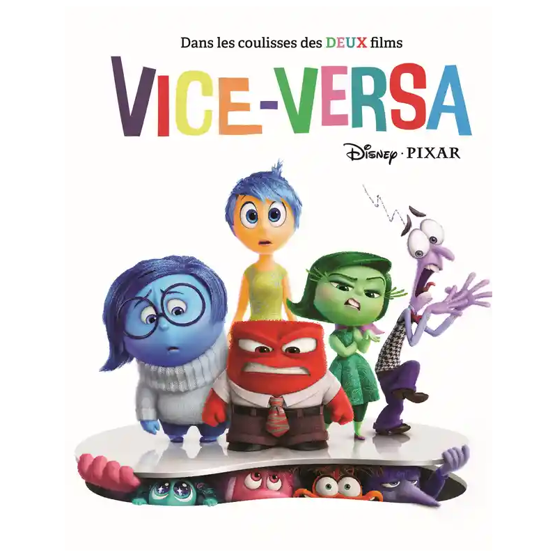 DISNEY - Dans les coulisses des deux films Vice-Versa 