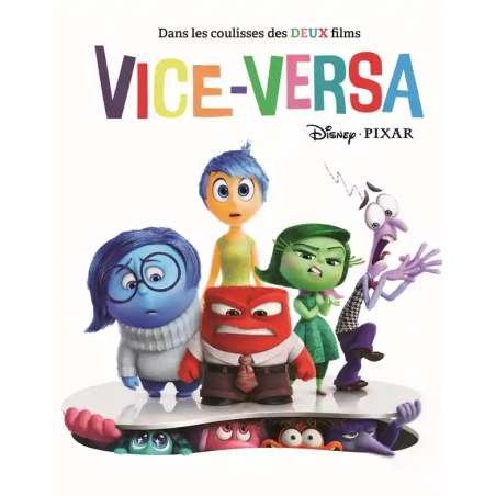 DISNEY - Dans les coulisses des deux films Vice-Versa 