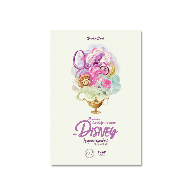 AU COEUR DES CHEFS-D´OEUVRE DE DISNEY - LE SECOND AGE D´OR : 1984-1995 