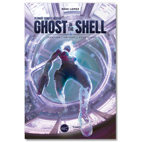 PLONGEE DANS LE RESEAU GHOST IN THE SHELL - CREATION-UNIVERS-DECRYP 