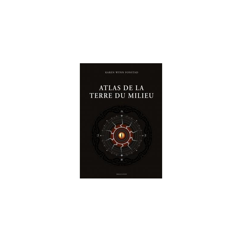 LORD OF THE RINGS - Atlas de la Terre du Milieu 