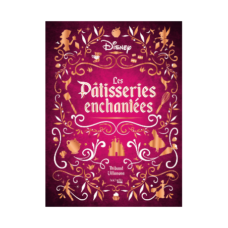 DISNEY - LES PATISSERIES ENCHANTEES 