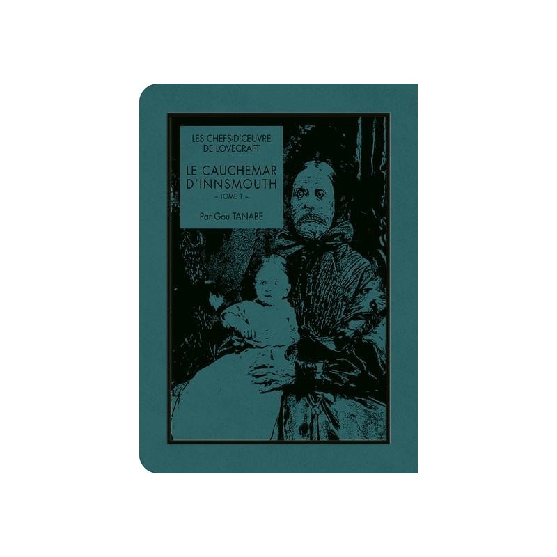 LES CHEFS D'OEUVRE DE LOVECRAFT - Le cauchemar d'Innsmouth - Tome 1 