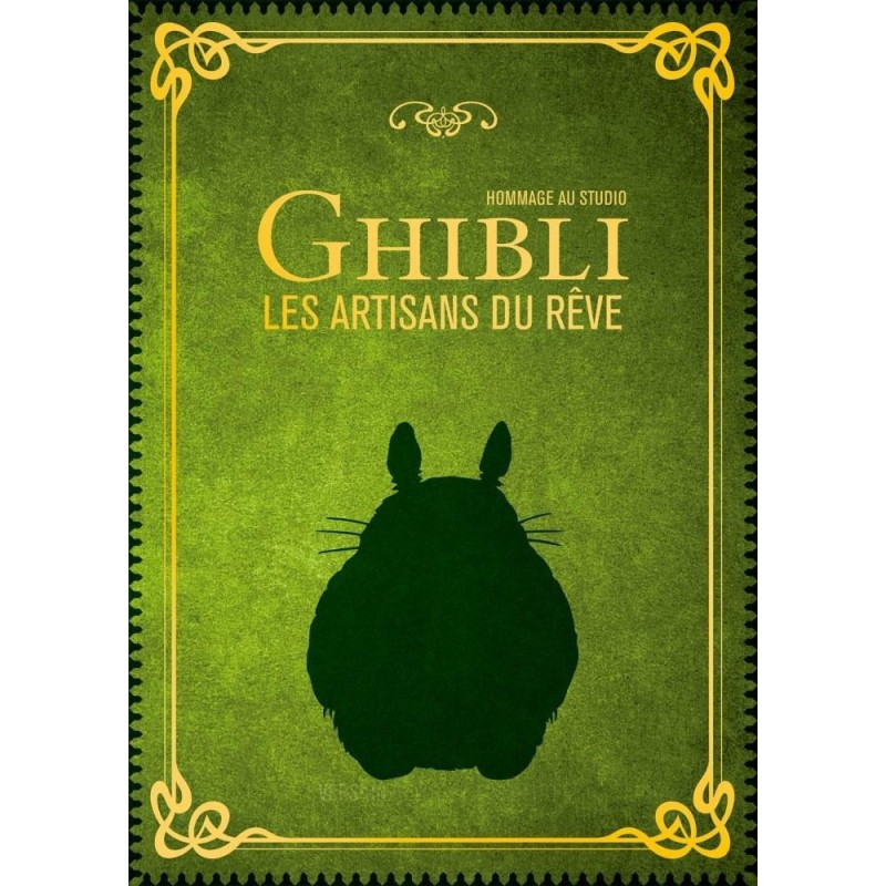 Hommage au Studio Ghibli - Les artisans du Rêve - Nouvelle édition 