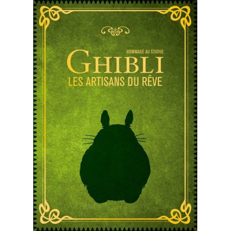 Hommage au Studio Ghibli - Les artisans du Rêve - Nouvelle édition 