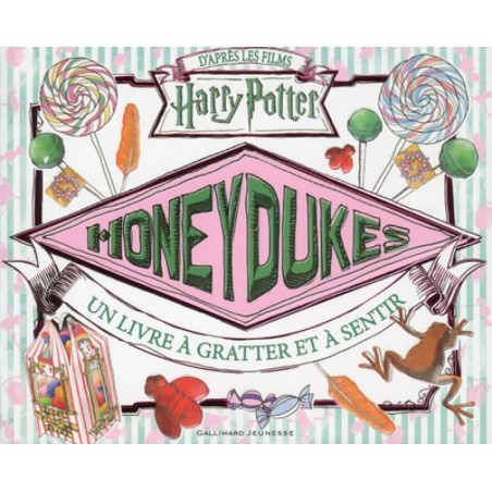 HARRY POTTER - Honeydukes - Un livre à gratter et sentir 