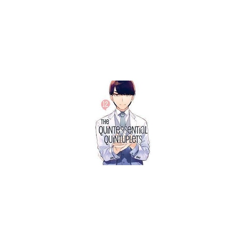 THE QUINTESSENTIAL QUINTUPLETS - Tome 12 