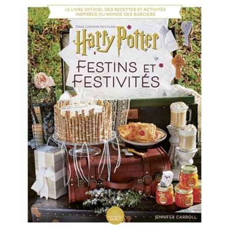 HARRY POTTER : Festins et Festivités 