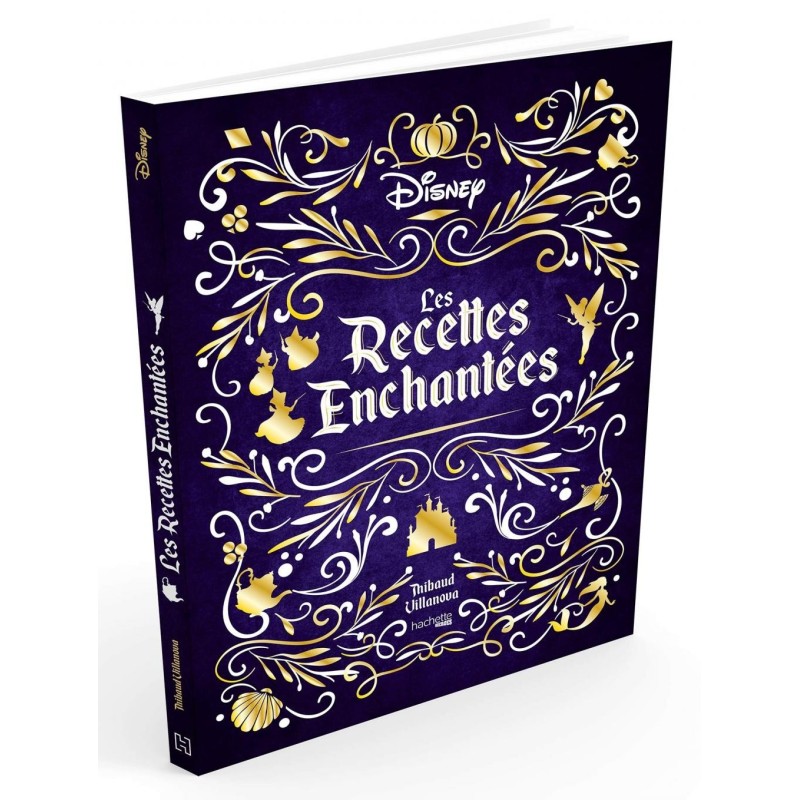 DISNEY - LES RECETTES ENCHANTEES 