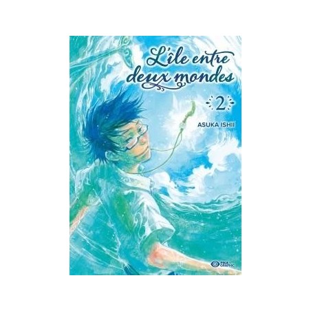L'île entre deux mondes - Tome 2 