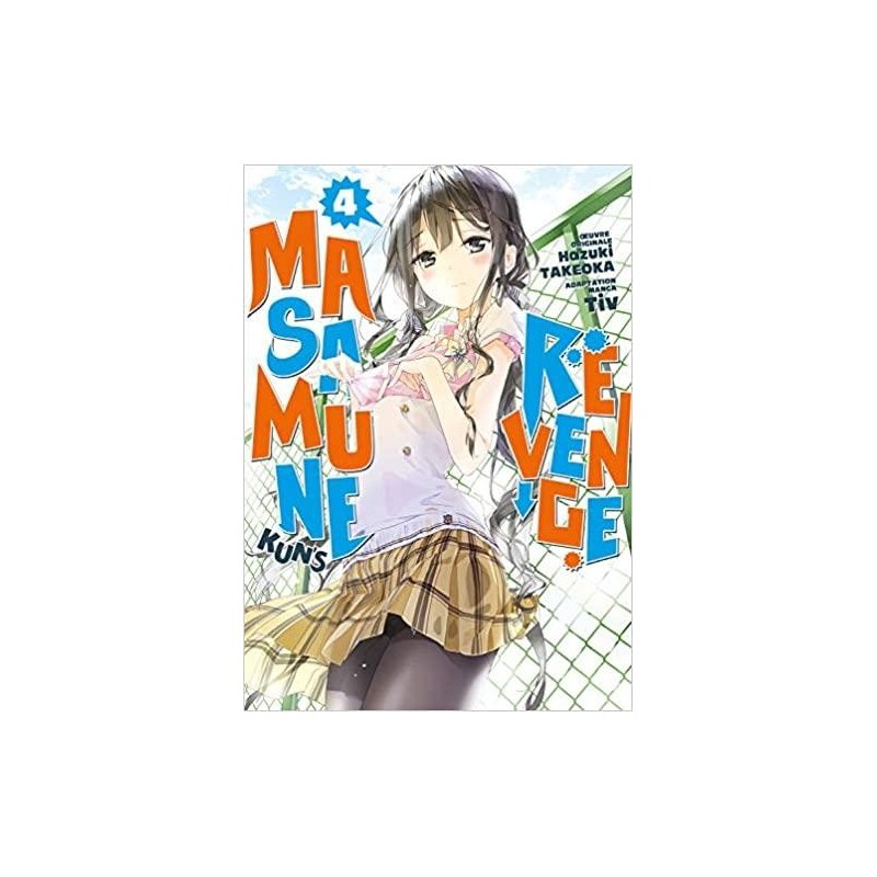 MASAMUNE-KUN'S REVENGE - Tome 4 