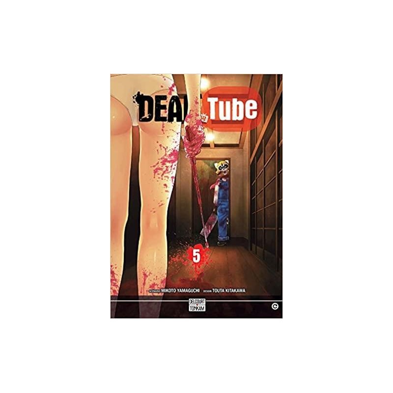 DEAD TUBE - Tome 5 