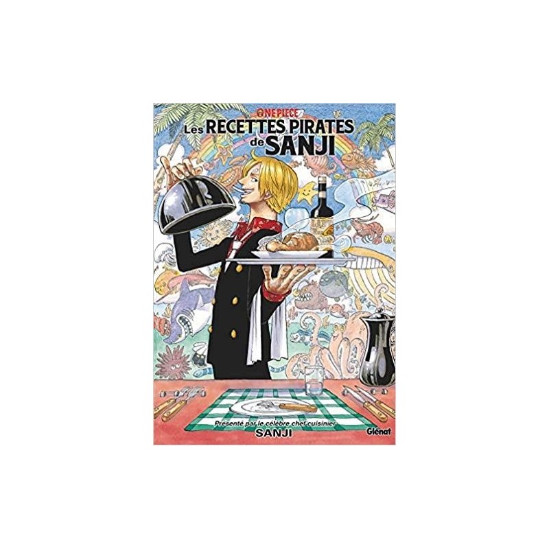 ONE PIECE - Les recettes pirates de Sanji 